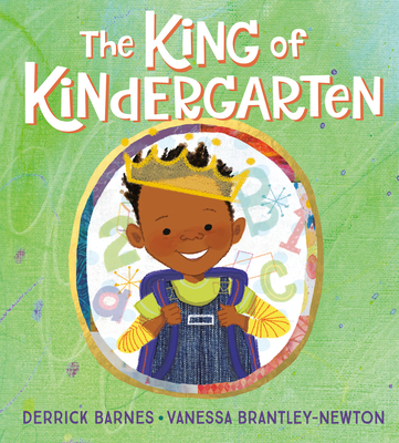 The King of Kindergarten 1524740748 Book Cover