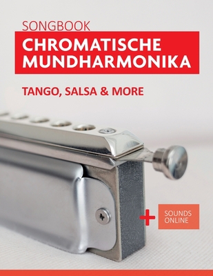 Songbook Chromatische Mundharmonika - Tango, Sa... [German] B0C7T5FM65 Book Cover