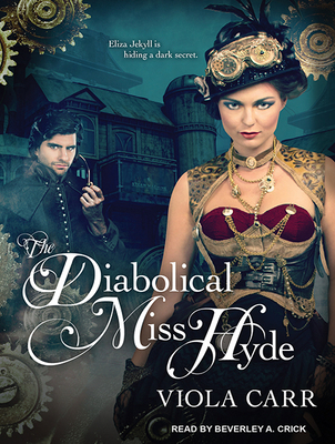 The Diabolical Miss Hyde 1494567237 Book Cover