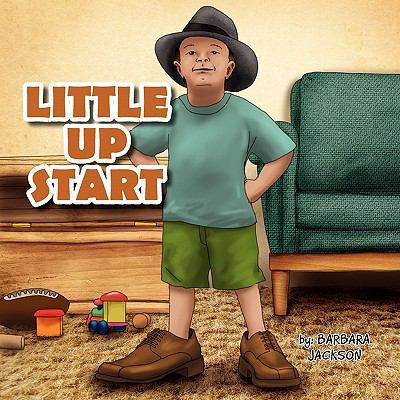 Little Up Start 1450079032 Book Cover