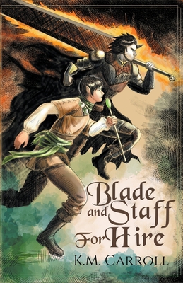 Blade and Staff for Hire B0BXFX24Q2 Book Cover