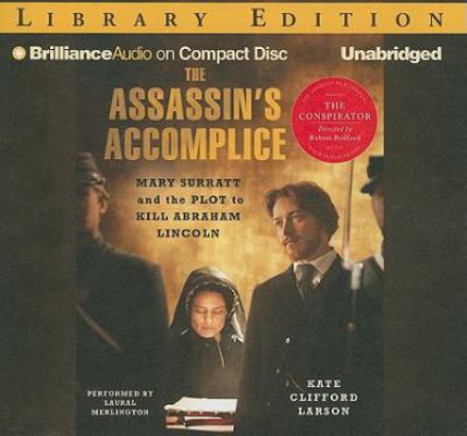 The Assassin's Accomplice: Mary Surratt and the... 1455801909 Book Cover