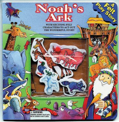 Noah's Ark: With Exciting Felt Characters to Ac... 0784711178 Book Cover