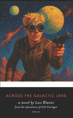 Across the Galactic Lens B0C9SBMKDT Book Cover