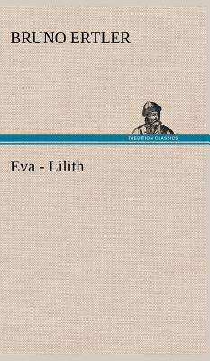 Eva - Lilith [German] 3847247700 Book Cover