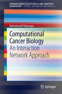 Computational Cancer Biology: An Interaction Ne... 1447147502 Book Cover