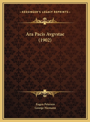 Ara Pacis Avgvstae (1902) [German] 1169737684 Book Cover