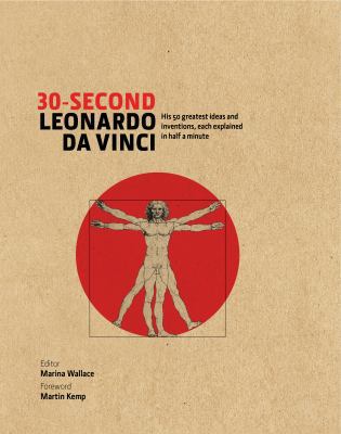 30-Second Leonardo da Vinci: His 50 Greatest Id... 1782400834 Book Cover