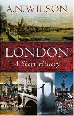 London : A Short History 0297607154 Book Cover