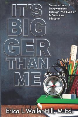 It's Bigger Than Me 1984949756 Book Cover