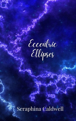 Eccentric Ellipses 1805679880 Book Cover