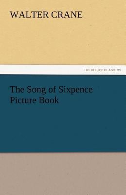 The Song of Sixpence Picture Book 3842486723 Book Cover