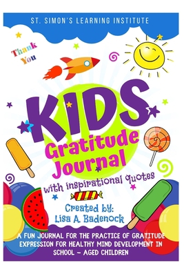 Kids Gratitude Journal with Inspirational Quotes B097X5VQH7 Book Cover