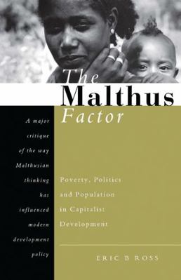 The Malthus Factor: Poverty, Politics and Popul... B008XZXMRC Book Cover