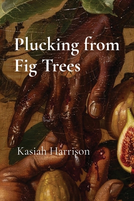 Plucking from Fig Trees            Book Cover