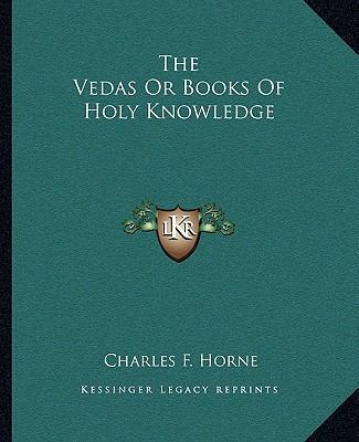 The Vedas Or Books Of Holy Knowledge 1162910283 Book Cover