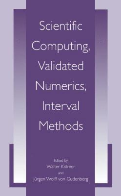 Scientific Computing, Validated Numerics, Inter... 0306467062 Book Cover