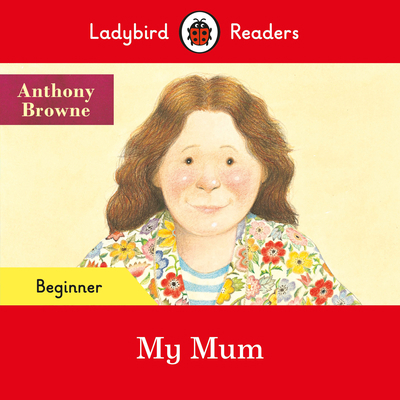 Ladybird Readers Beginner Level - Anthony Brown... 0241475511 Book Cover