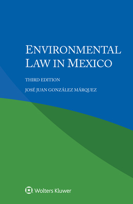 Environmental Law in Mexico 9403502568 Book Cover