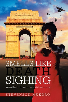 Smells Like Death Sighing: Another Susan Dax Ad... 1664113193 Book Cover
