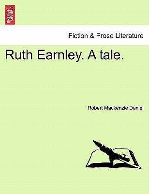 Ruth Earnley. a Tale. 1241372489 Book Cover