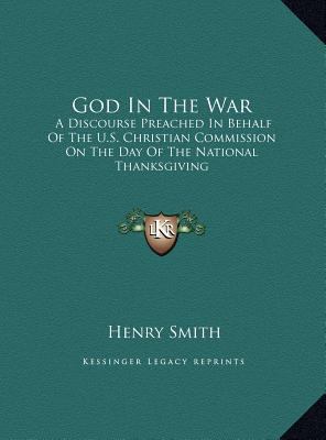 God In The War: A Discourse Preached In Behalf ... 1169488846 Book Cover
