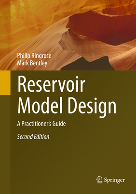 Reservoir Model Design: A Practitioner's Guide 303070162X Book Cover