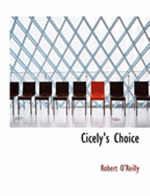 Cicely's Choice [Large Print] 0554777584 Book Cover