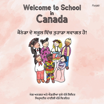 Welcome to School in Canada (Punjabi) [Panjabi] [Large Print] 1739056485 Book Cover