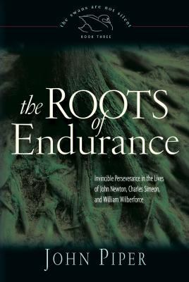 The Roots of Endurance: Invincible Perseverance... 1581344279 Book Cover