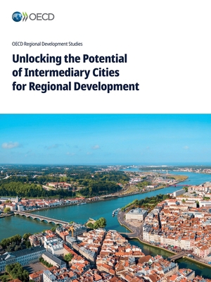 Unlocking the Potential of Intermediary Cities ... 9264685995 Book Cover