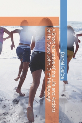 A Short Narrative of the Life and Actions of Hi... 169797919X Book Cover