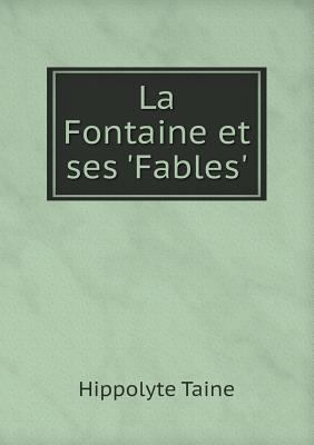 La Fontaine et ses 'Fables' [French] 551893436X Book Cover