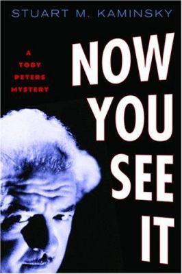 Now You See It: A Toby Peters Mystery 0786714239 Book Cover