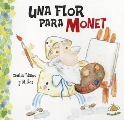 Una Flor Para Monet [Spanish] 9871710720 Book Cover