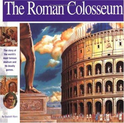 The Roman Colosseum: The Story of the World's M... 0965049337 Book Cover