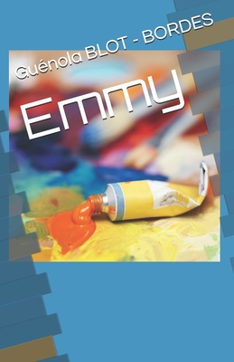 Emmy [French] 1720028508 Book Cover