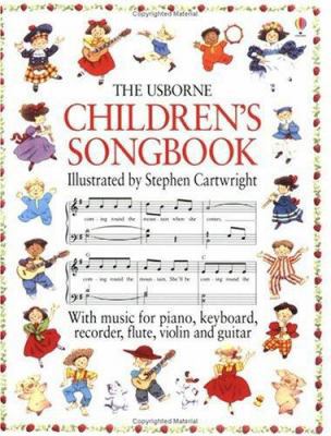 The Usborne Children's Songbook 0746029810 Book Cover