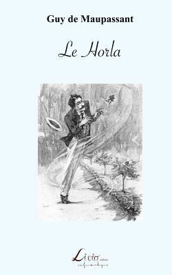 Le Horla [French] 2354550057 Book Cover