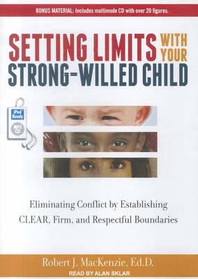 Setting Limits with Your Strong-Willed Child: E... 1452655138 Book Cover