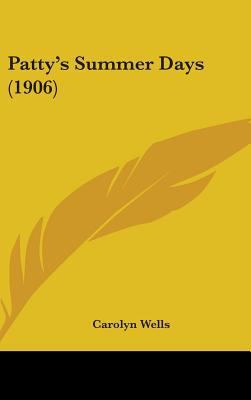 Patty's Summer Days (1906) 1437240348 Book Cover