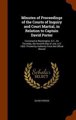 Minutes of Proceedings of the Courts of Inquiry... 1344698867 Book Cover