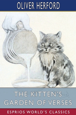 The Kitten's Garden of Verses (Esprios Classics) B09VWYSYYM Book Cover
