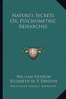 Nature's Secrets Or, Psychometric Researches 116310521X Book Cover