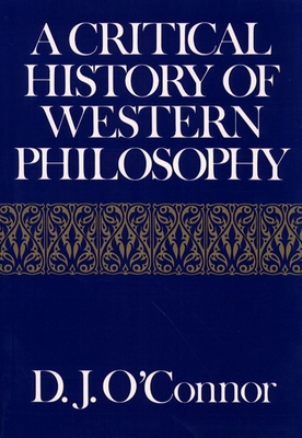 A Critical History of Western Philosophy 0029238404 Book Cover