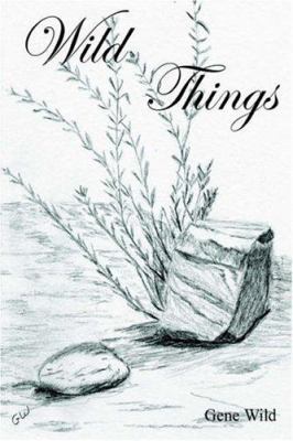 Wild Things 1411610709 Book Cover