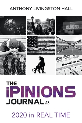 The iPINIONS Journal: 2020 in Real Time 1663215081 Book Cover