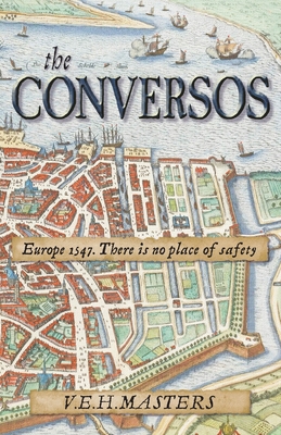 The Conversos: Vivid and compelling historical ... 1838251537 Book Cover