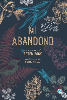 Mi abandono [Spanish] 9874086386 Book Cover