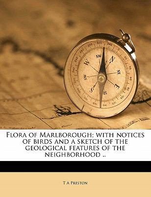 Flora of Marlborough; With Notices of Birds and... 1177443287 Book Cover